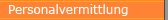 Personalvermittlung